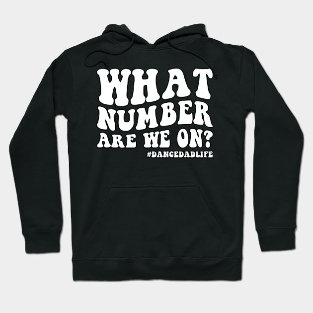 What number are we on Funny dance dad Hoodie by deadghost